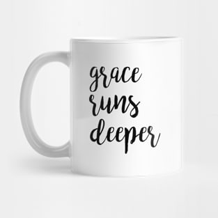 grace runs deeper Mug